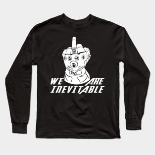We Are Inevitable Long Sleeve T-Shirt